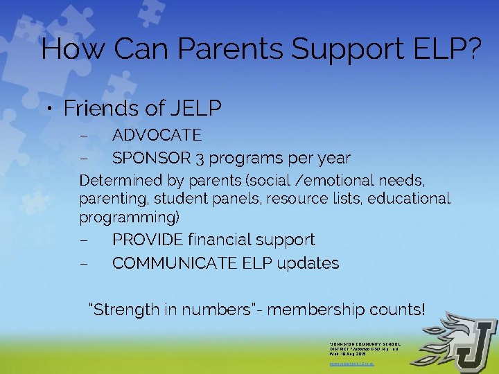 How Can Parents Support ELP? • Friends of JELP – – ADVOCATE SPONSOR 3