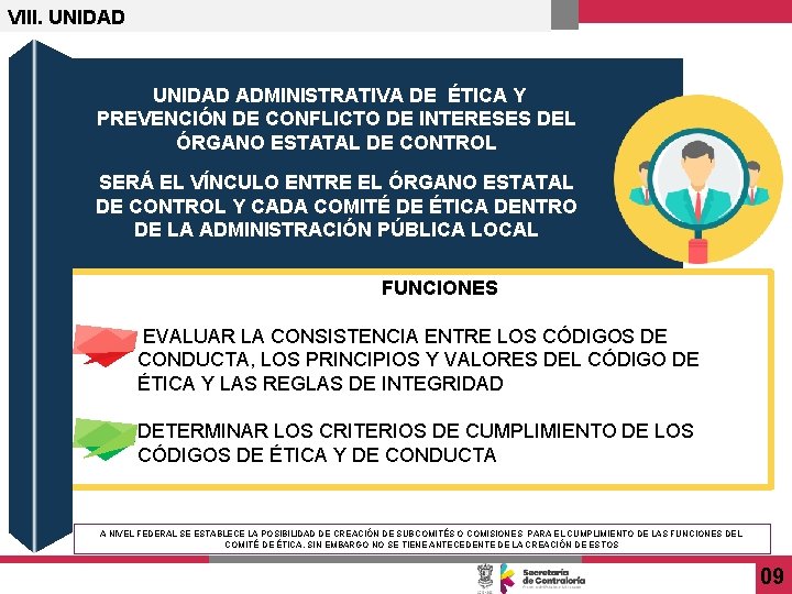 VIII. UNIDAD ADMINISTRATIVA DE ÉTICA Y PREVENCIÓN DE CONFLICTO DE INTERESES DEL ÓRGANO ESTATAL