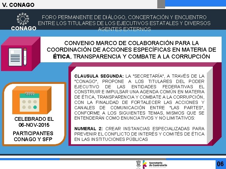 V. CONAGO FORO PERMANENTE DE DIÁLOGO, CONCERTACIÓN Y ENCUENTRO ENTRE LOS TITULARES DE LOS