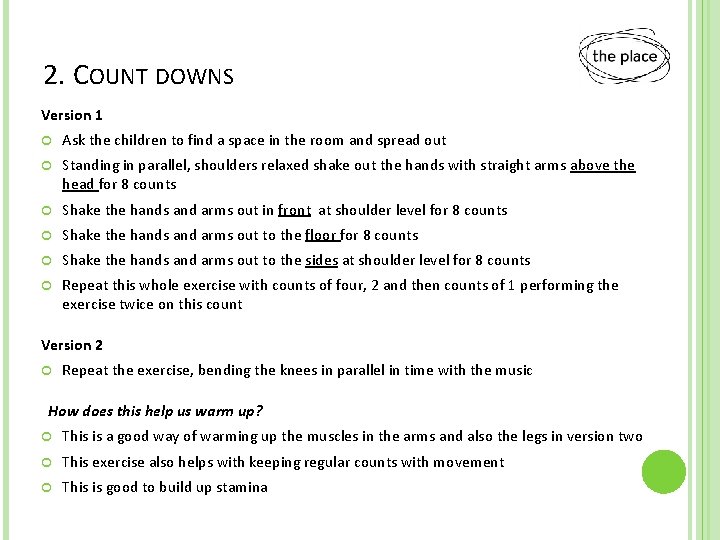 2. COUNT DOWNS Version 1 Ask the children to find a space in the