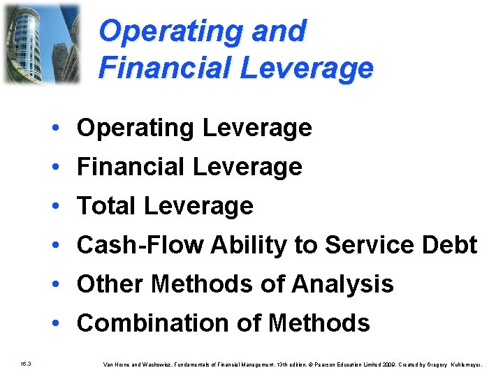 Operating and Financial Leverage • Operating Leverage • Financial Leverage • Total Leverage •