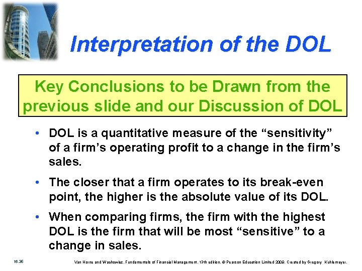 Interpretation of the DOL Key Conclusions to be Drawn from the previous slide and