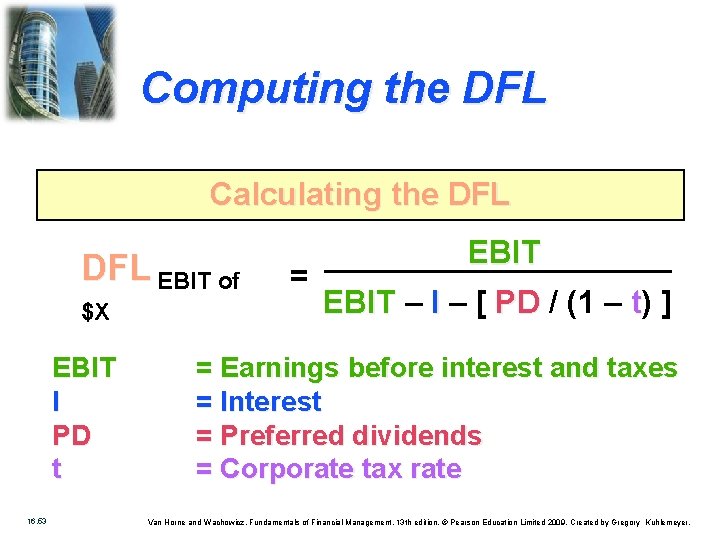 Computing the DFL Calculating the DFL EBIT of $X EBIT I PD t 16.