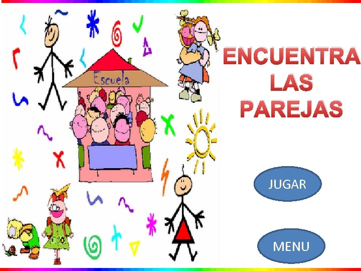 ENCUENTRA LAS PAREJAS JUGAR MENU 