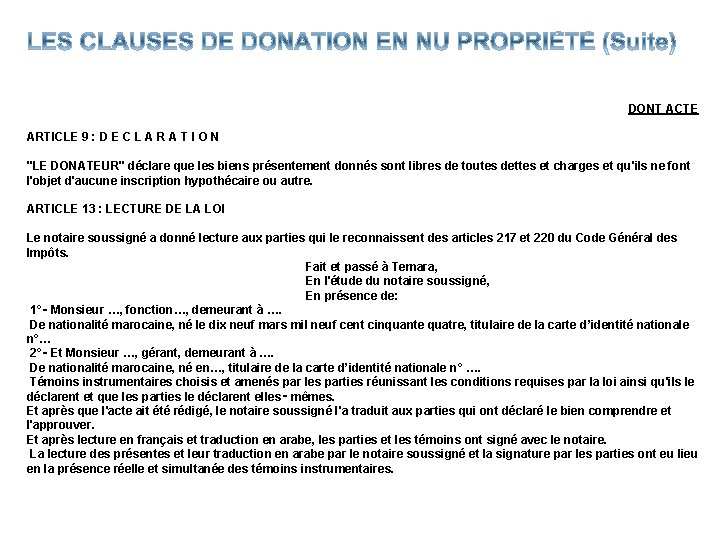 DONT ACTE ARTICLE 9 : D E C L A R A T I DONT ACTE ARTICLE 9 : D E C L A R A T I