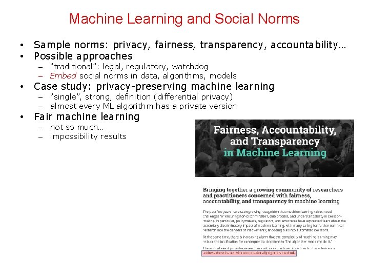 Machine Learning and Social Norms • • Sample norms: privacy, fairness, transparency, accountability… Possible