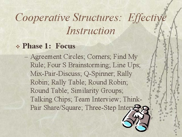 Cooperative Structures: Effective Instruction v Phase 1: Focus – Agreement Circles; Corners; Find My