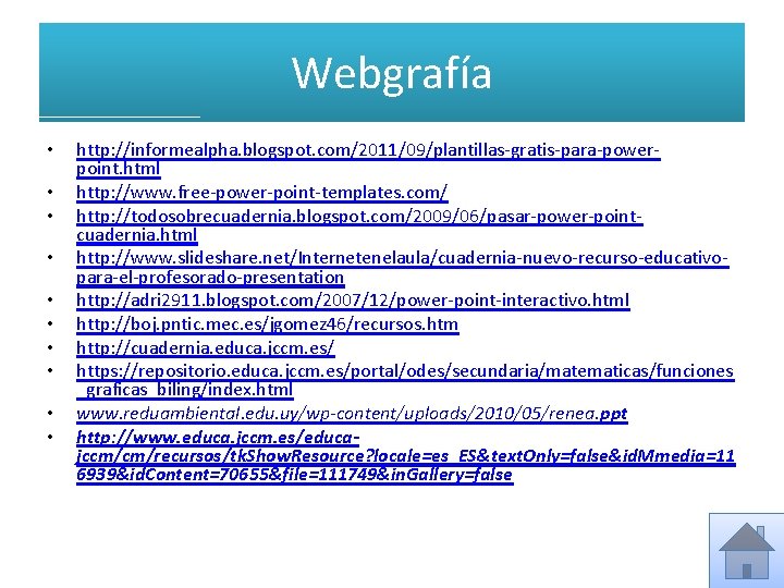 Webgrafía • • • http: //informealpha. blogspot. com/2011/09/plantillas-gratis-para-powerpoint. html http: //www. free-power-point-templates. com/ http: