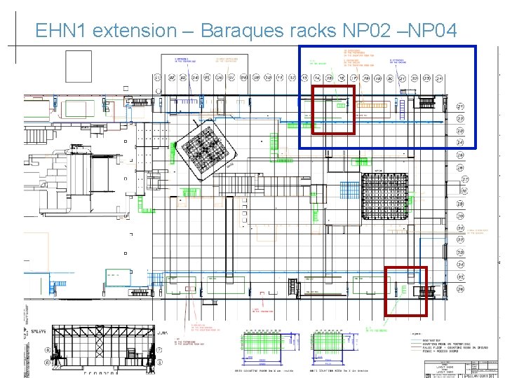 EHN 1 extension – Baraques racks NP 02 –NP 04 3 