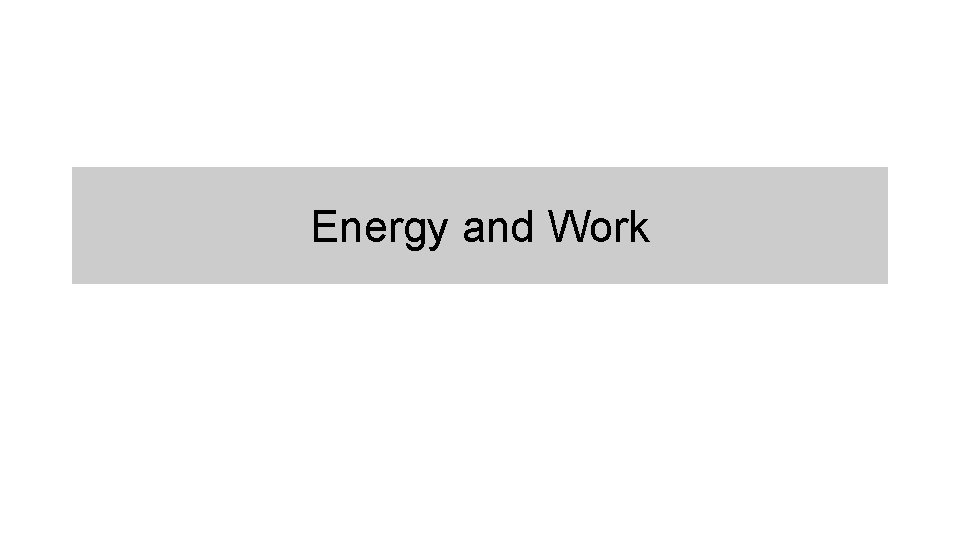 Energy and Work 