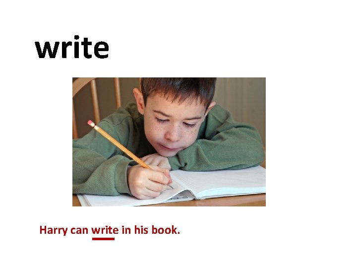write Harry can write in his book. 