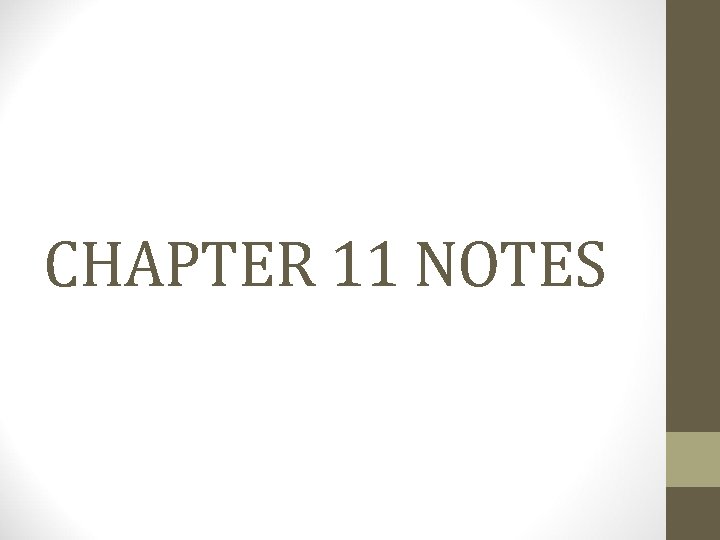 CHAPTER 11 NOTES 