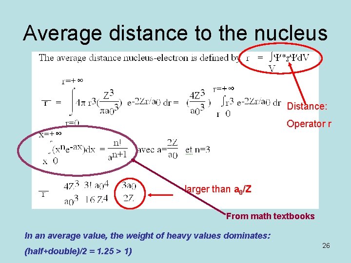 Average distance to the nucleus Distance: Operator r larger than a 0/Z From math Average distance to the nucleus Distance: Operator r larger than a 0/Z From math