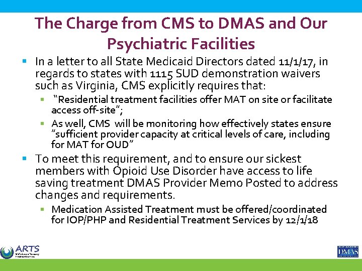 The Charge from CMS to DMAS and Our Psychiatric Facilities § In a letter