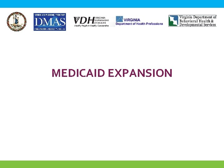 MEDICAID EXPANSION 