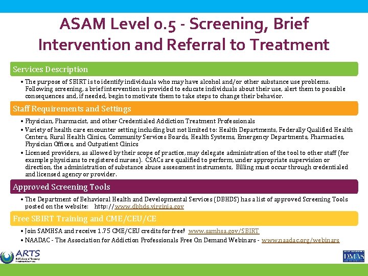ASAM Level 0. 5 - Screening, Brief Intervention and Referral to Treatment Services Description