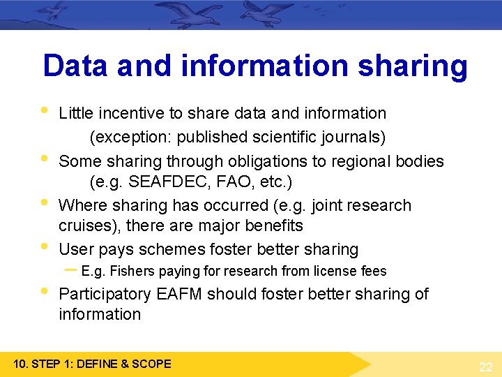 Data and information sharing • • • Little incentive to share data and information Data and information sharing • • • Little incentive to share data and information