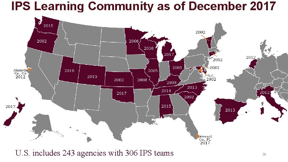 IPS Learning Community as of December 2017 U. S. includes 243 agencies with 306