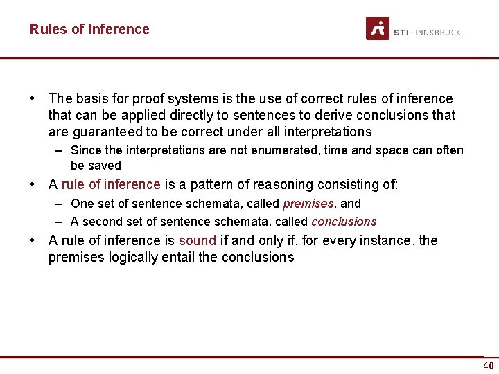 Rules of Inference • The basis for proof systems is the use of correct