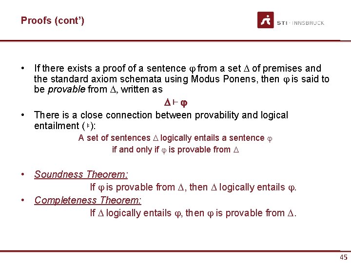 Proofs (cont’) • If there exists a proof of a sentence j from a