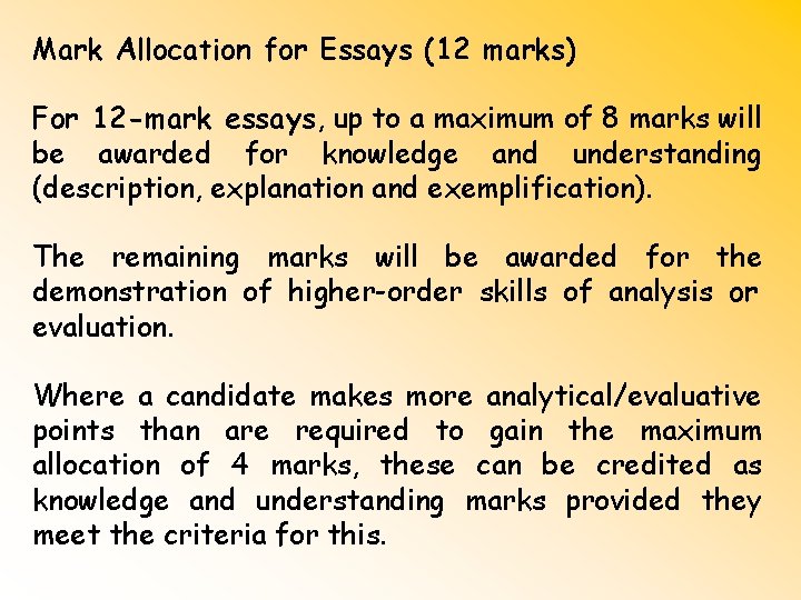 Mark Allocation for Essays (12 marks) For 12 -mark essays, up to a maximum