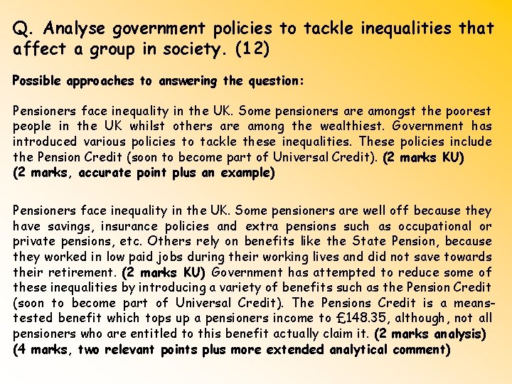 Q. Analyse government policies to tackle inequalities that affect a group in society. (12)