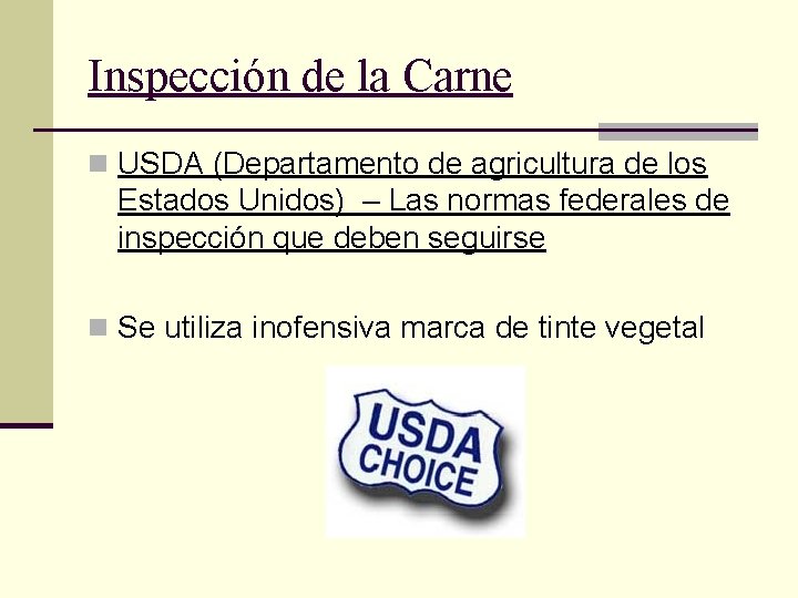 Inspección de la Carne n USDA (Departamento de agricultura de los Estados Unidos) –