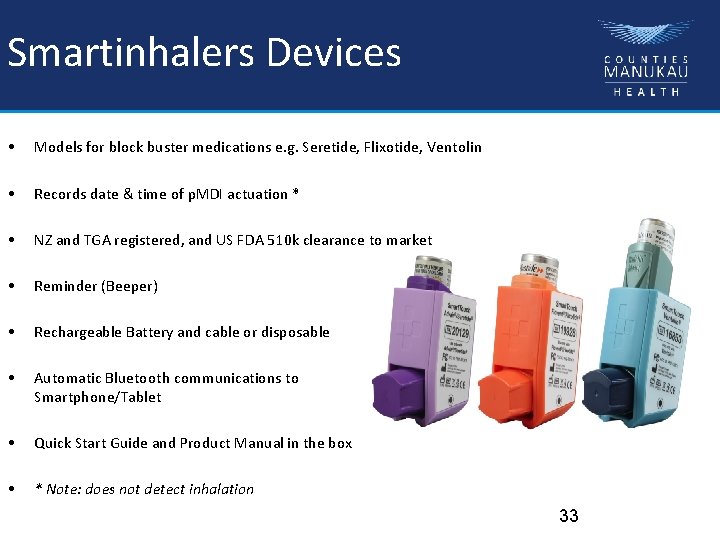 Smartinhalers Devices • Models for block buster medications e. g. Seretide, Flixotide, Ventolin •