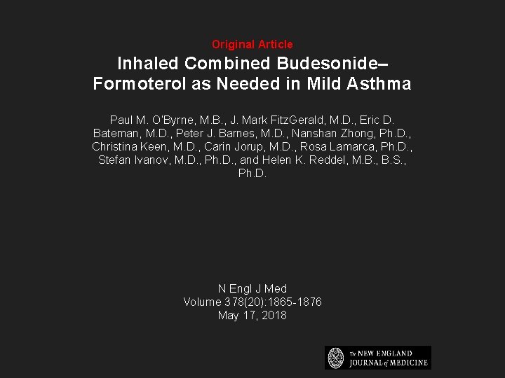 Original Article Inhaled Combined Budesonide– Formoterol as Needed in Mild Asthma Paul M. O’Byrne,