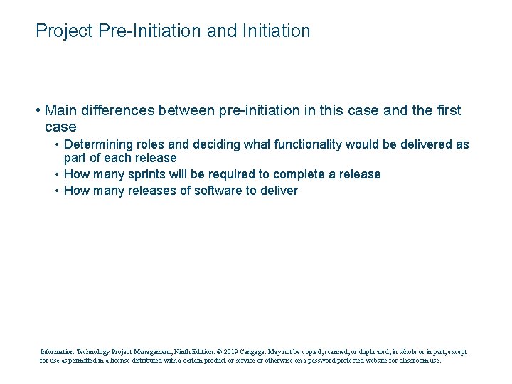 Project Pre-Initiation and Initiation • Main differences between pre-initiation in this case and the