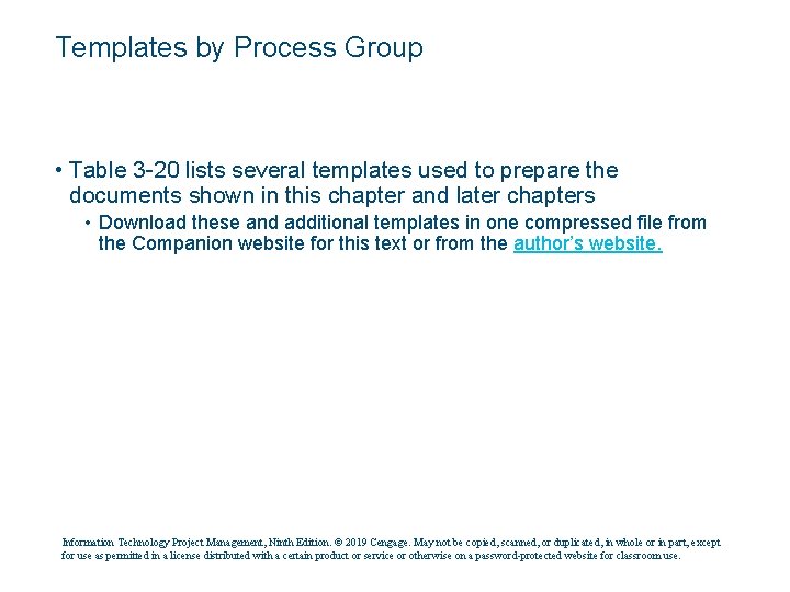 Templates by Process Group • Table 3 -20 lists several templates used to prepare