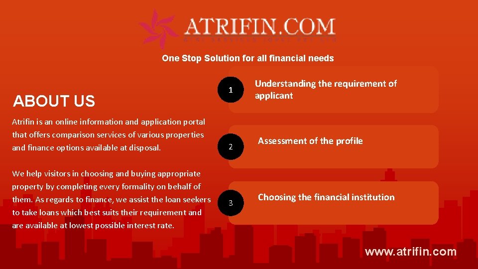 One Stop Solution for all financial needs ABOUT US Atrifin is an online information