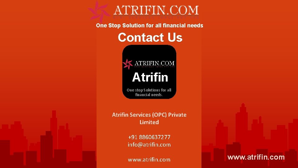 One Stop Solution for all financial needs Contact Us Atrifin One stop Solutions for