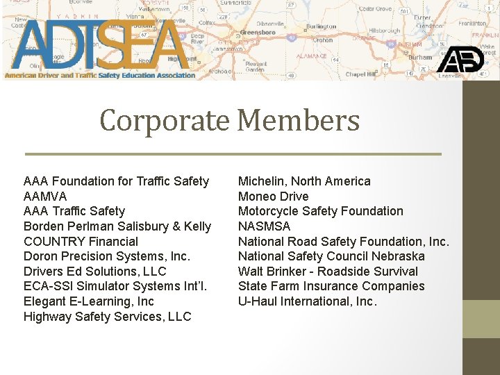 Corporate Members AAA Foundation for Traffic Safety AAMVA AAA Traffic Safety Borden Perlman Salisbury