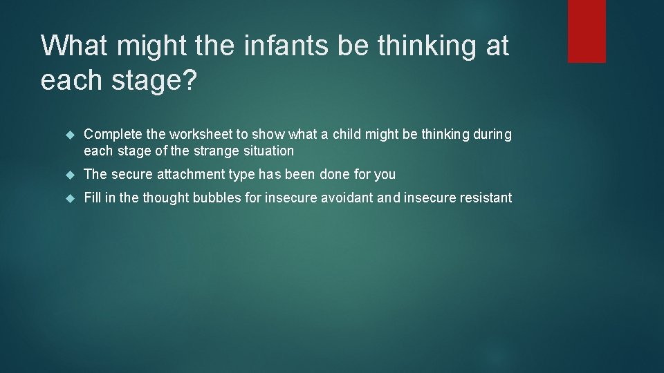 What might the infants be thinking at each stage? Complete the worksheet to show