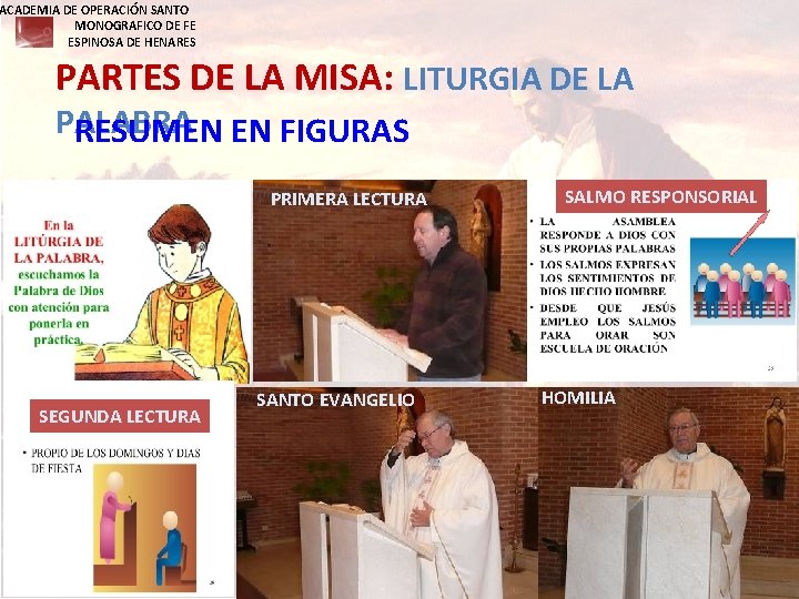 ACADEMIA DE OPERACIÓN SANTO MONOGRAFICO DE FE ESPINOSA DE HENARES PARTES DE LA MISA: ACADEMIA DE OPERACIÓN SANTO MONOGRAFICO DE FE ESPINOSA DE HENARES PARTES DE LA MISA: