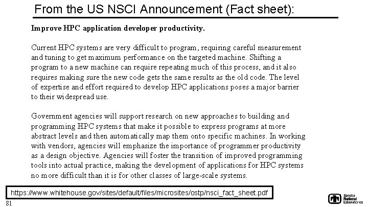 From the US NSCI Announcement (Fact sheet): Improve HPC application developer productivity. Current HPC
