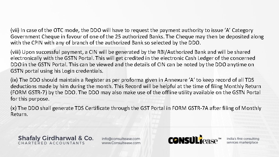 (vii) In case of the OTC mode, the DDO will have to request the (vii) In case of the OTC mode, the DDO will have to request the