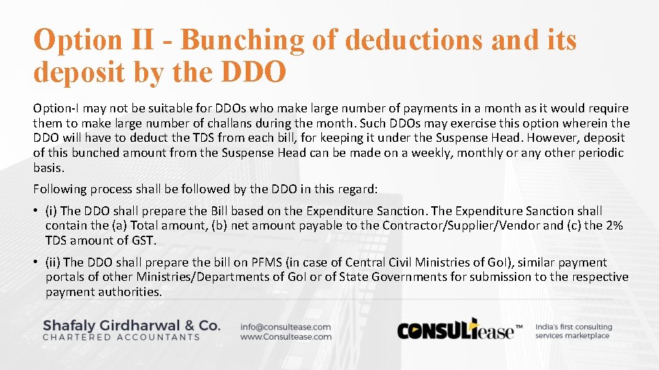 Option II - Bunching of deductions and its deposit by the DDO Option-I may Option II - Bunching of deductions and its deposit by the DDO Option-I may