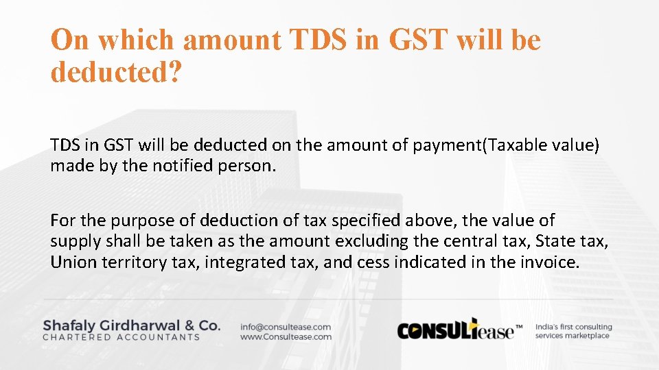 On which amount TDS in GST will be deducted? TDS in GST will be On which amount TDS in GST will be deducted? TDS in GST will be