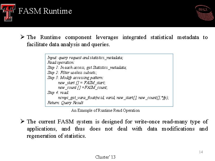 FASM Runtime Ø The Runtime component leverages integrated statistical metadata to facilitate data analysis FASM Runtime Ø The Runtime component leverages integrated statistical metadata to facilitate data analysis