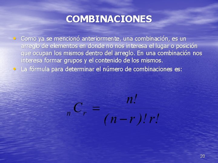 COMBINACIONES • Como ya se mencionó anteriormente, una combinación, es un • arreglo de