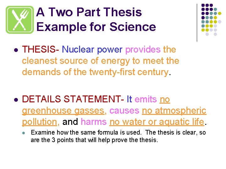 A Two Part Thesis Example for Science l THESIS- Nuclear power provides the cleanest