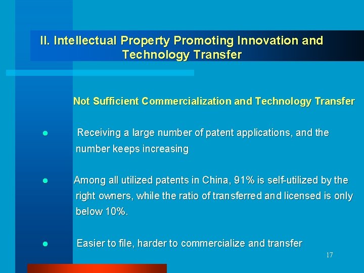 II. Intellectual Property Promoting Innovation and Technology Transfer Not Sufficient Commercialization and Technology Transfer