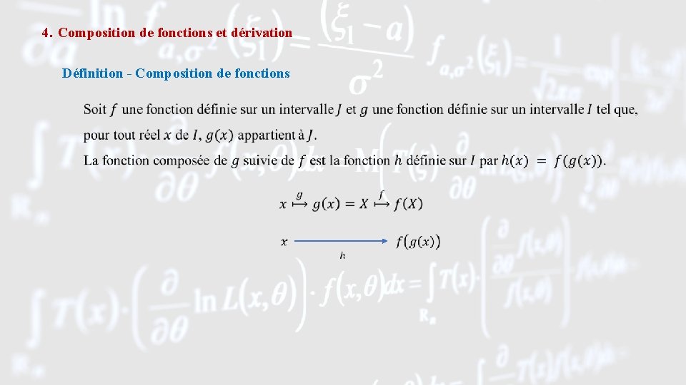 4. Composition de fonctions et dérivation Définition - Composition de fonctions 