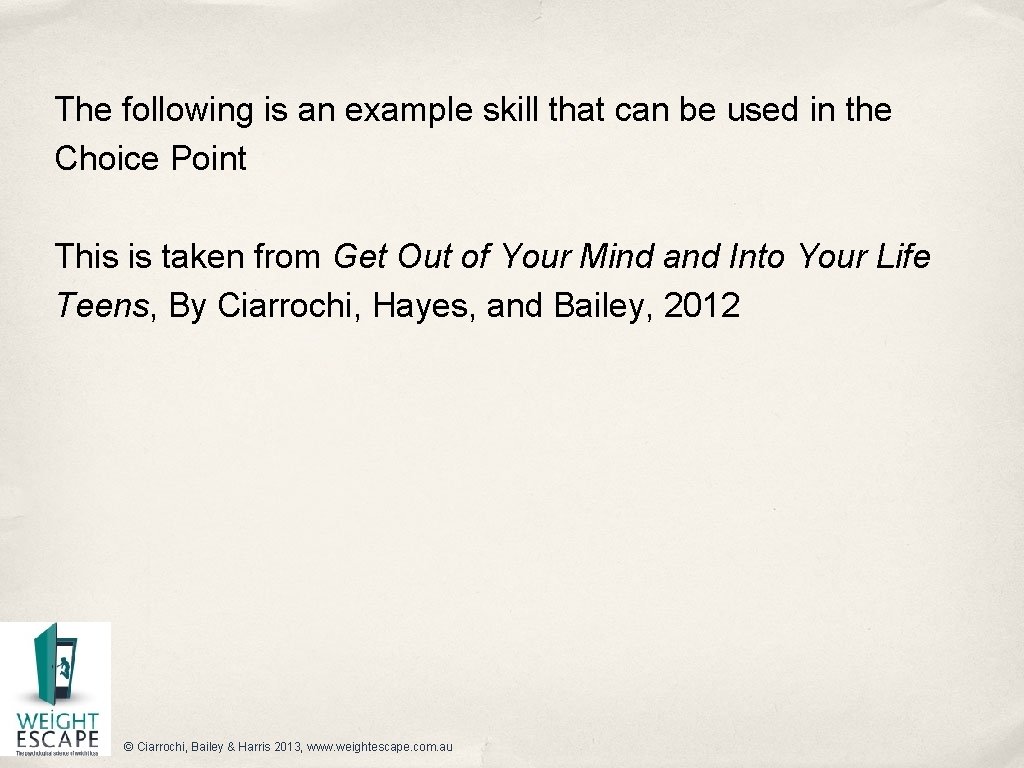 The following is an example skill that can be used in the Choice Point