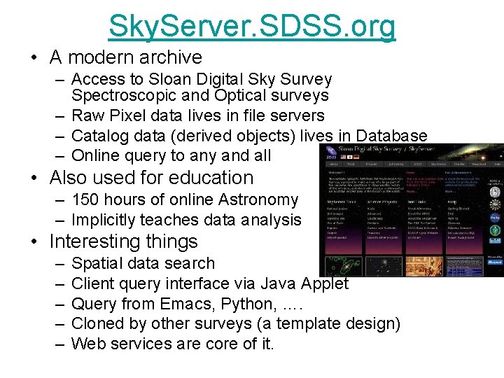 Sky. Server. SDSS. org • A modern archive – Access to Sloan Digital Sky