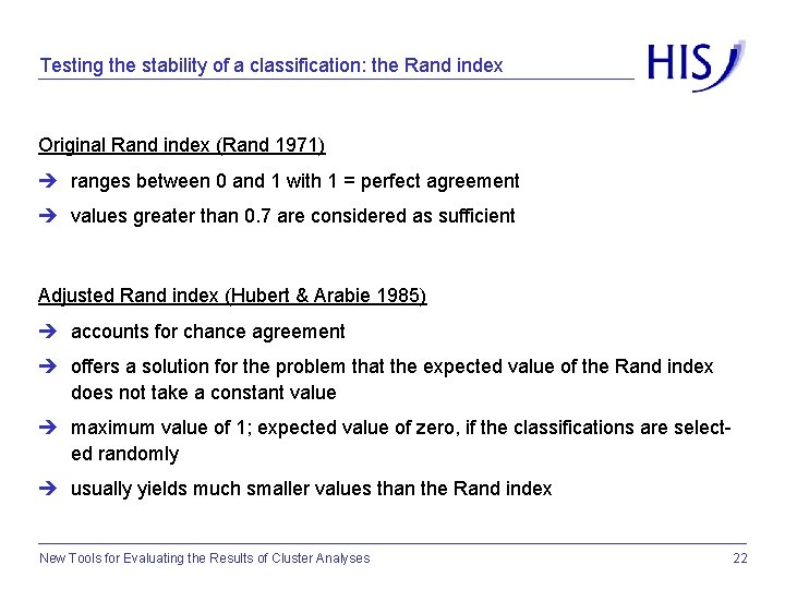 Testing the stability of a classification: the Rand index Original Rand index (Rand 1971)
