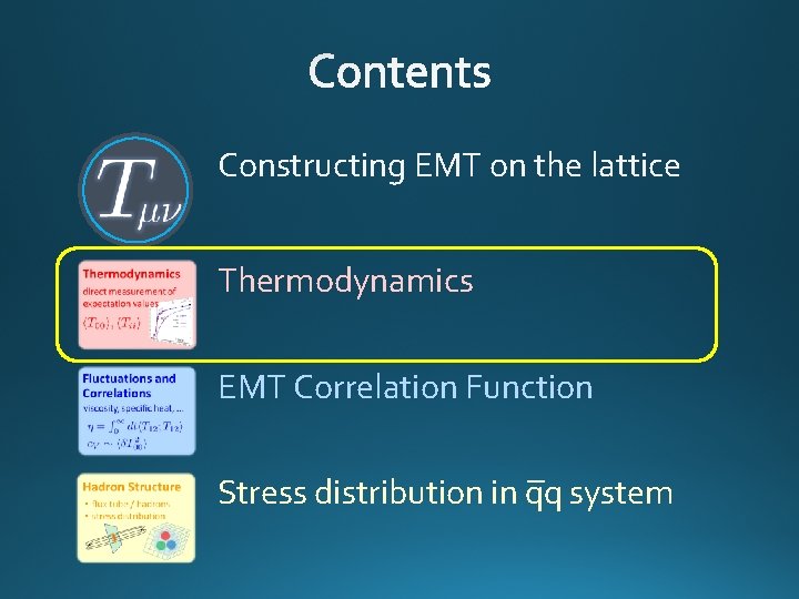 Constructing EMT on the lattice Thermodynamics EMT Correlation Function Stress distribution in qq system
