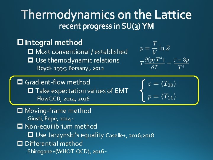 p Integral method p Most conventional / established p Use themodynamic relations Boyd+ 1995;
